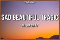 LYRICS: Taylor Swift – Sad Beautiful Tragic